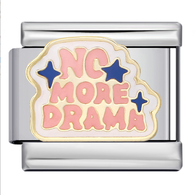 No more drama