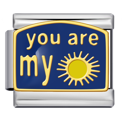 You are my sunshine